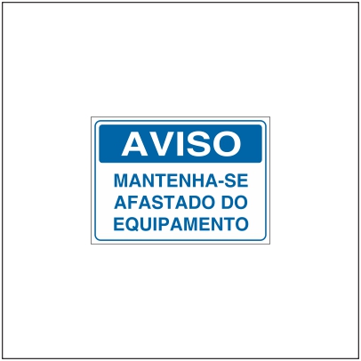 Mantenha-se Afastado do Equipamento